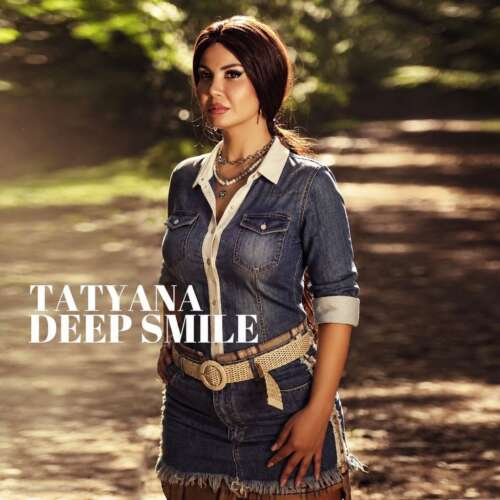 tatyana deep smile 2026 09 07 09 15