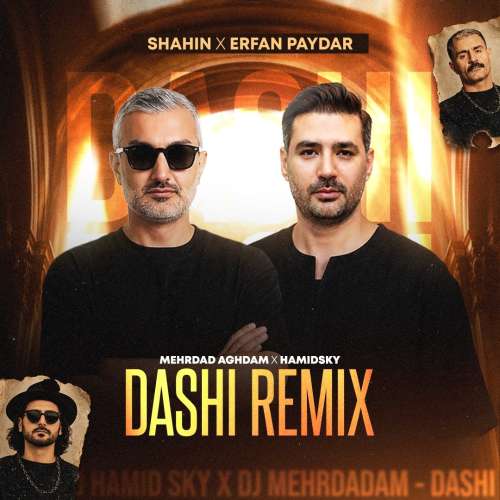 دانلود آهنگ دیجی حمید اسکای و دیجی مهرداد اقدم داشی (شاهین نجفی و عرفان پایدار ریمیکس) 1 dj hamid sky x mehrdad aghdam dashi shahin najafi x erfan paydar remix 2026 10 19 08 45